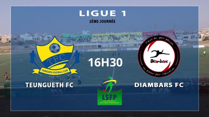 Ligue 1- Teungueth FC vs Diambars en direct