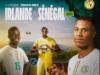 Irlande – Sénégal. À quelle heure et sur quelle chaîne voir le match de préparation ?