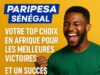 PariPesa Sénégal : Votre Top Choix en Afrique pour les Meilleures Victoires et un Succès de Pari Sportif Sans Effort!