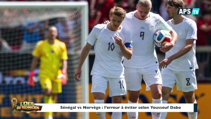 Sénégal vs Norvège : l’erreur à éviter selon Youssouf Dabo